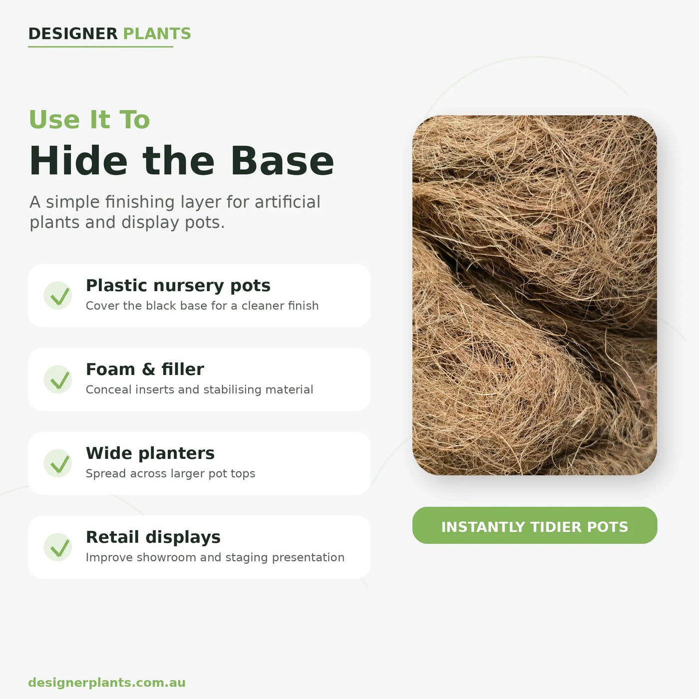 A promotional graphic for a potting material product. The left side contains text reading 'Use It To Hide the Base' with bullet points about covering plastic nursery pots, foam and filler, wide planters, and retail displays.